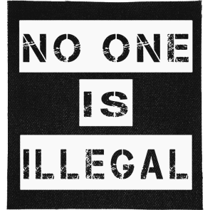 No One is Illegal Patch