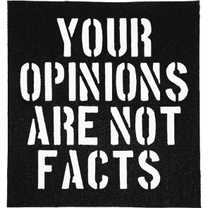 Opinions are not Facts Patch