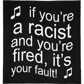 Fired Racists Patch