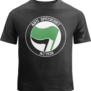 Anti Speciesist Action Shirt