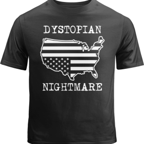 Dystopian Nightmare Shirt