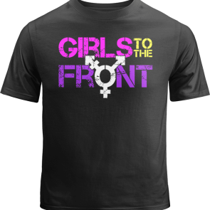 Girls to the Front Shirt