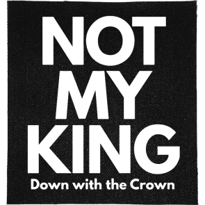 Not My King Patch