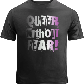 Asexual Queer Without Fear Shirt