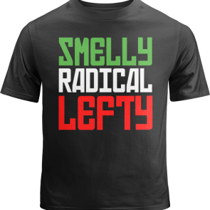 Smelly Radical Lefty Shirt