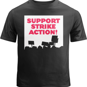 Support Strike Action Shirt