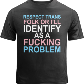 Respect Trans Folk Shirt