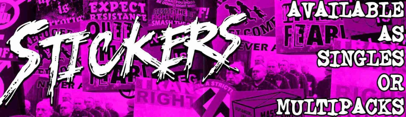 Pink banner featuring anti-fascist, feminist, pro-queer, and animal rights stickers, available as singles or multipacks.